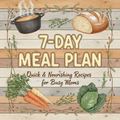 Cozy rustic 7-day meal plan cover for busy moms